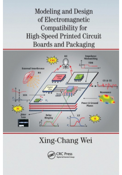 Modeling and Design of Electromagnetic Compatibility for High-Speed Printed Circuit Boards and Packaging