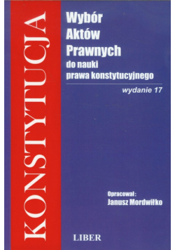 Konstytucja : Wybór aktów prawnych do nauki prawa konstytucyjnego