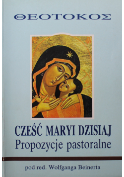 Cześć Maryi dzisiaj propozycje pastoralne