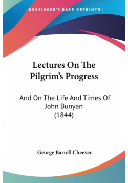 Lectures On The Pilgrim's Progress