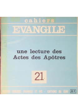 Cahiers Evangile Nr 21 Une Lecture Des Actes Des Apotres