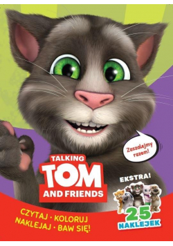 Talking Tom & Friends. Czytaj, koloruj, naklejaj..