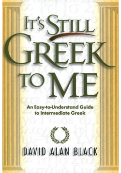 Its Still Greek to Me