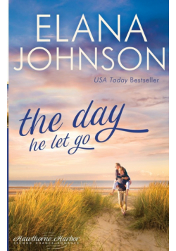 The Day He Let Go