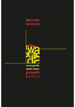 Awangarda mniej znana. Przypadki poezji