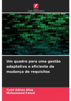Um quadro para uma gestão adaptativa e eficiente da mudança de requisitos