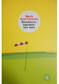 Stanowczo łagodnie bez lęku