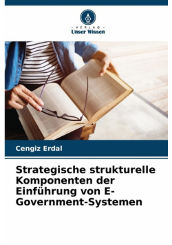 Strategische strukturelle Komponenten der Einführung von E-Government-Systemen