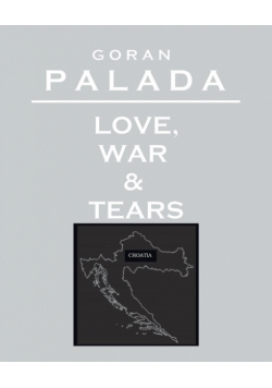 Love, War & Tears