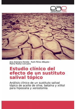 Estudio clínico del efecto de un sustituto salival tópico