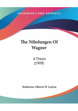 The Nibelungen Of Wagner