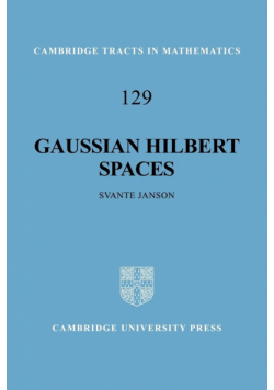 Gaussian Hilbert Spaces