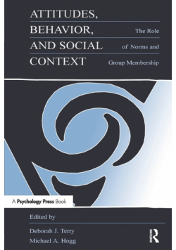 Attitudes, Behavior, and Social Context