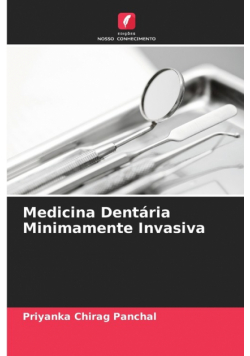 Medicina Dentária Minimamente Invasiva