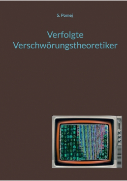 Verfolgte Verschwörungstheoretiker