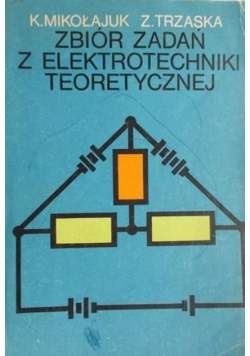 Zbiór zadań z elektrotechniki teoretycznej