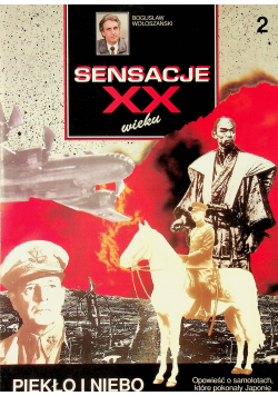 Sensacje XX wieku 2 Piekło i niebo