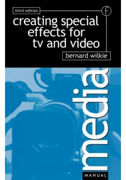 Creating Special Effects for TV andVideo