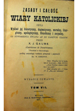 Zasady i całość wiary katolickiej tom VII 1908 r.