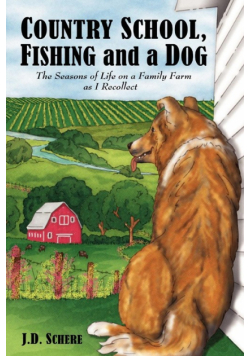 Country School, Fishing and a Dog;