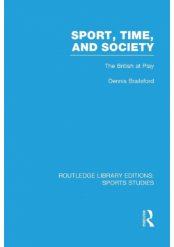 Sport, Time and Society (RLE Sports Studies)