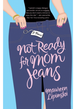 Not Ready for Mom Jeans