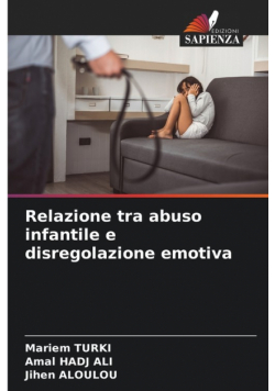 Relazione tra abuso infantile e disregolazione emotiva