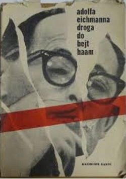 Adolfa Eichmanna droga do bejt hamm