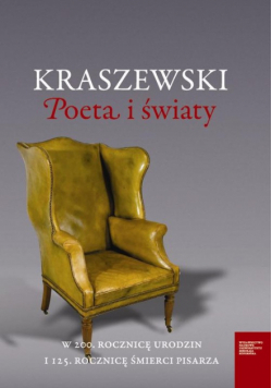Kraszewski: Poeta i światy