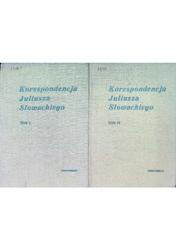 Korespondencja Juliusza Słowackiego, Tomy I i II