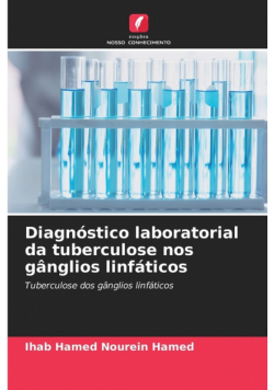 Diagnóstico laboratorial da tuberculose nos gânglios linfáticos