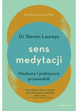 Sens medytacji. Naukowy i praktyczny przewodnik