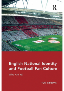 English National Identity and Football Fan Culture