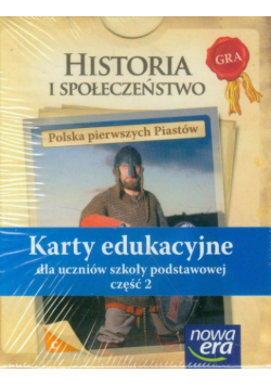 Historia i społeczeństwo Karty edukacyjne Część 2