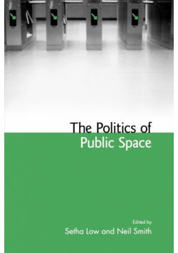 The Politics of Public Space