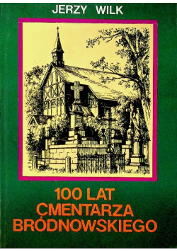 100 lat cmentarza Bródnowskiego