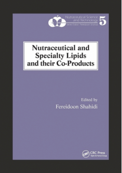 Nutraceutical and Specialty Lipids and their Co-Products