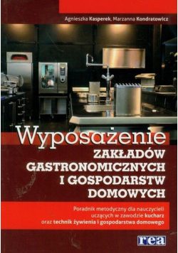 Wyposażenie zakładów gastronomicznych i gospodarstw domowych