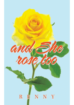And She Rose Too