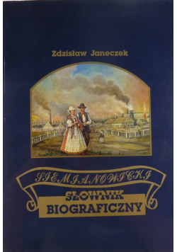 Janeczek  Zdzisław - Siemianowicki słownik biograficzny