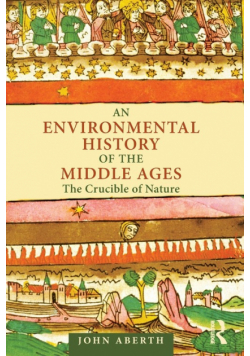 An Environmental History of the Middle Ages