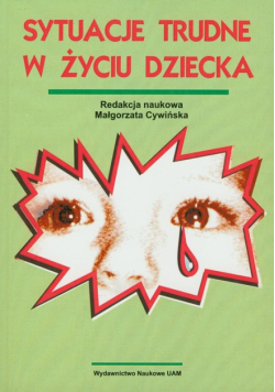 Sytuacje trudne w życiu dziecka