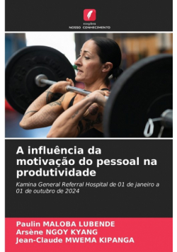 A influência da motivação do pessoal na produtividade