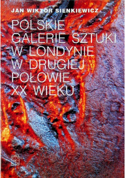 Polskie galerie sztuki w Londynie w drugiej połowie XX wieku