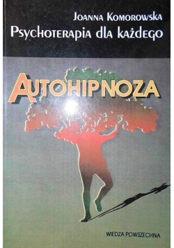 Psychoterapia dla każdego Autohipnoza