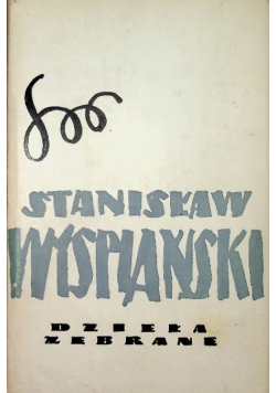 Wyspiański Dzieła zebrane Tom 9