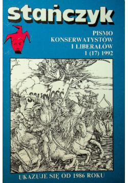 Stańczyk Pismo konserwatystów i liberałów Nr 1 / 92