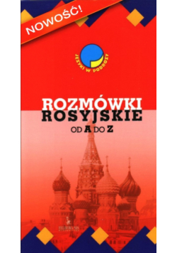 Rozmówki rosyjskie od A do Z