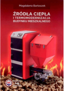 Żródła ciepła i termomodernizacja budynku mieszkalnego