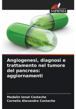 Angiogenesi, diagnosi e trattamento nel tumore del pancreas